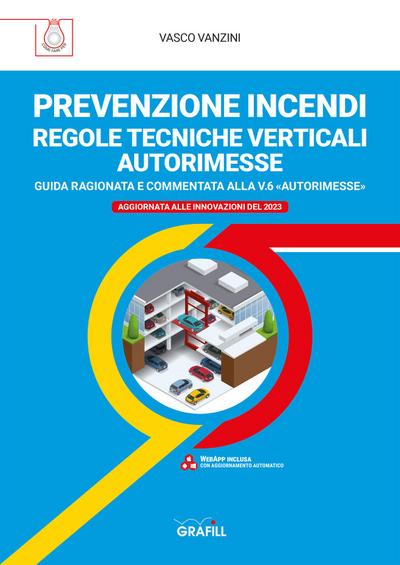 PREVENZIONE INCENDI – REGOLE TECNICHE VERTICALI AUTORIMESSE