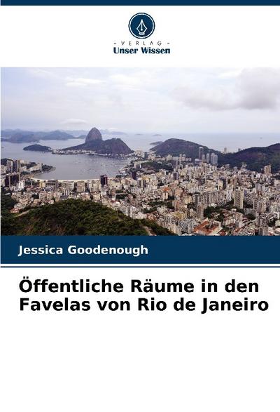 Öffentliche Räume in den Favelas von Rio de Janeiro