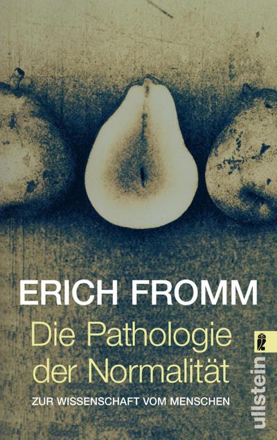 Die Pathologie der Normalität