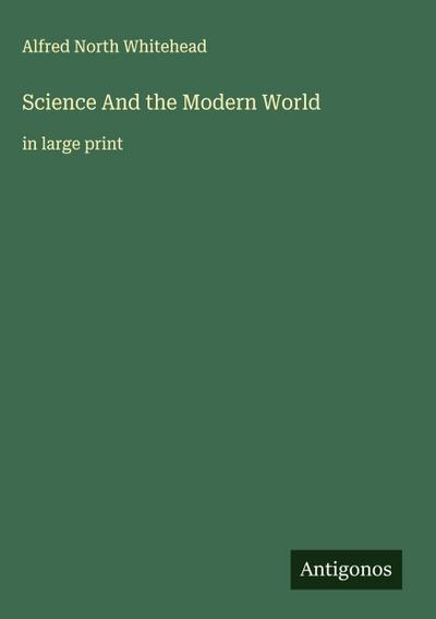 Science And the Modern World