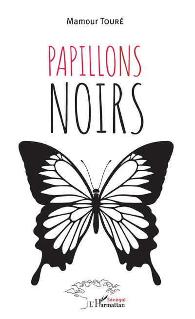 Touré, M: Papillons noirs