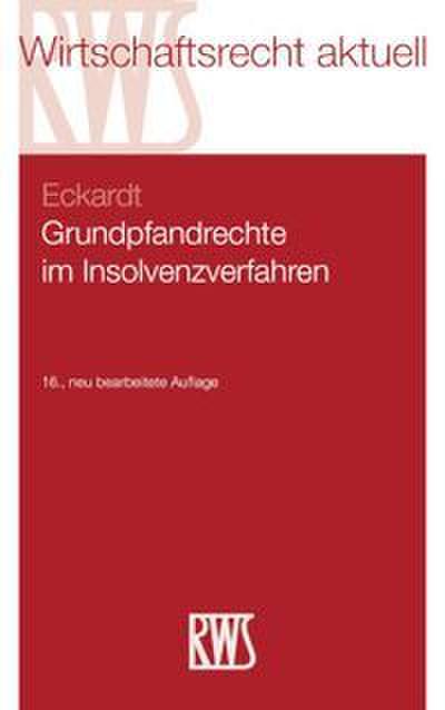 Grundpfandrechte im Insolvenzverfahren