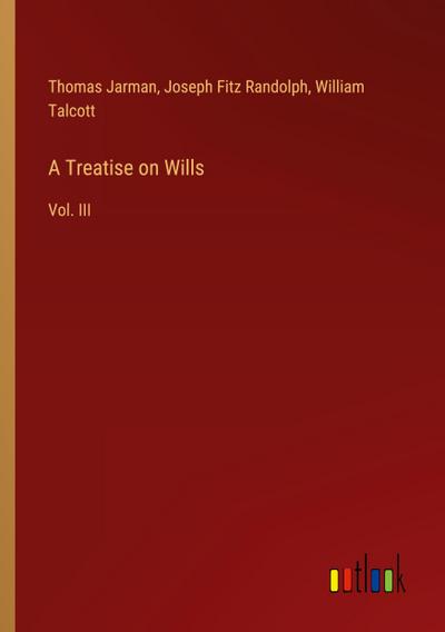 A Treatise on Wills