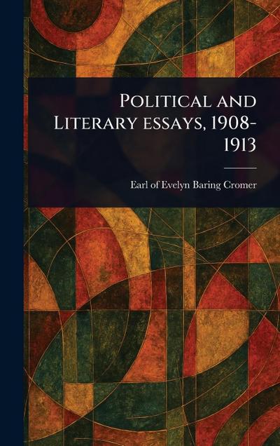 Political and Literary Essays, 1908-1913