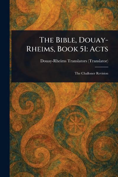 The Bible, Douay-Rheims, Book 51