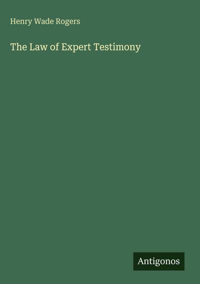 The Law of Expert Testimony