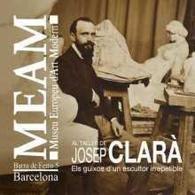 Al taller Josep Clarà : els guixos d’un escultor irrepetible