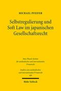 Selbstregulierung und Soft Law im japanischen Gesellschaftsrecht