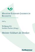 Meister Eckhart als Denker von Wolfgang Erb | Ebook