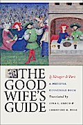 The Good Wife’s Guide (Le Ménagier de Paris)