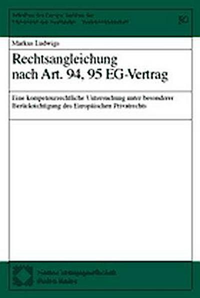 Rechtsangleichung nach Art.94,95 EG-Vertrag
