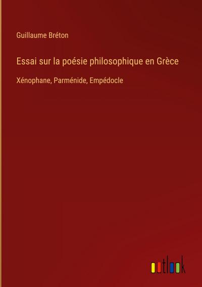 Essai sur la poésie philosophique en Grèce