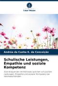 Schulische Leistungen, Empathie und soziale Kompet