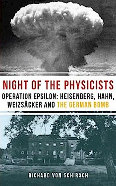 Night of the Physicists: Operation Epsilon