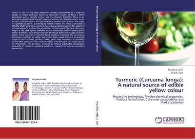 Turmeric (Curcuma longa): A natural source of edible yellow colour