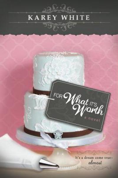 For What It’s Worth