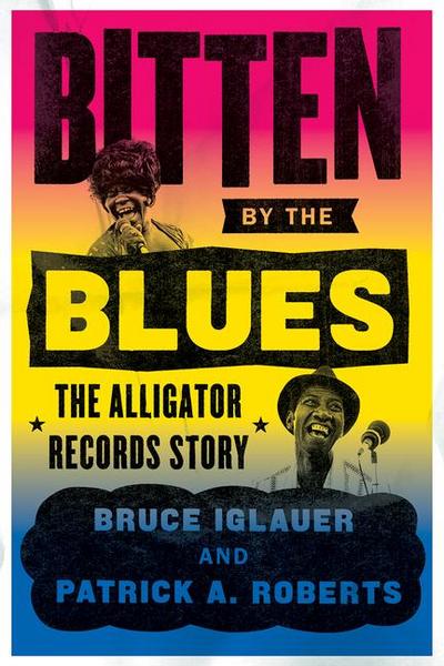 Bitten by the Blues - The Alligator Records Story; .