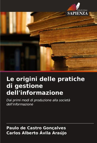 Le origini delle pratiche di gestione dell’informazione