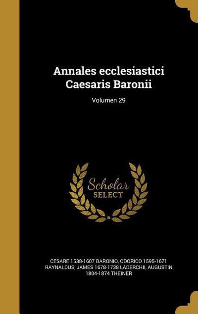 Annales ecclesiastici Caesaris Baronii; Volumen 29