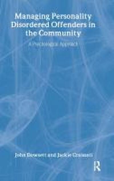 Managing Personality Disordered Offenders in the Community