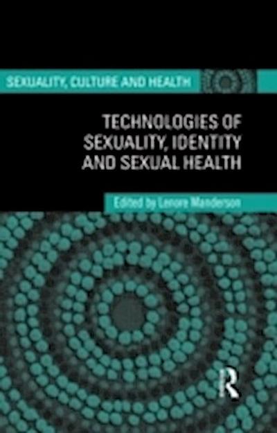 Technologies of Sexuality, Identity and Sexual Health