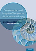 Complementary and Integrative Therapies for Mental Health and Aging