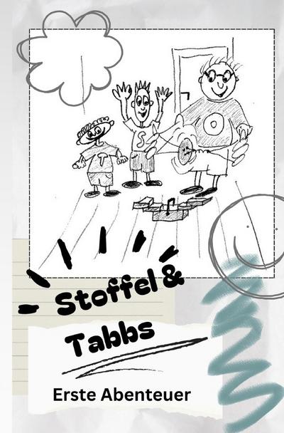 Stoffel und Tabbs