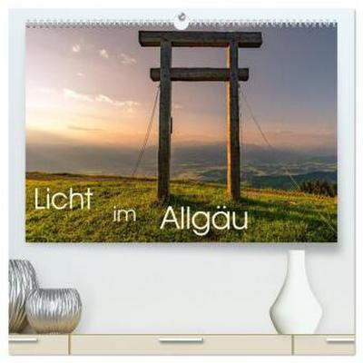 Licht im Allgäu - Traumhafte Landschaften (hochwertiger Premium Wandkalender 2026 DIN A2 quer), Kunstdruck in Hochglanz