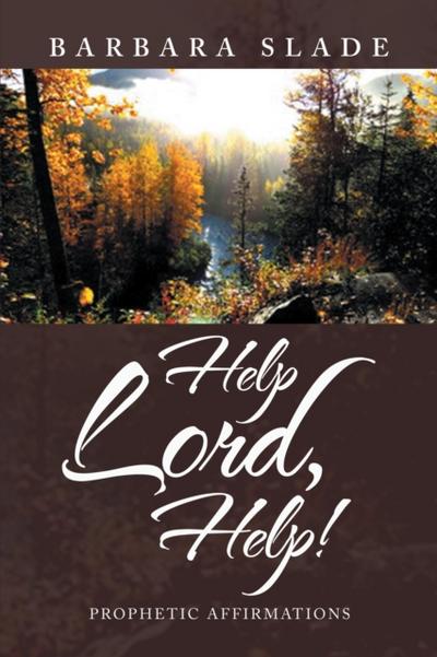 Help Lord, Help!