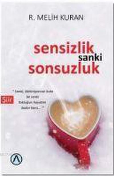 Sensizlik Sanki Sonsuzluk