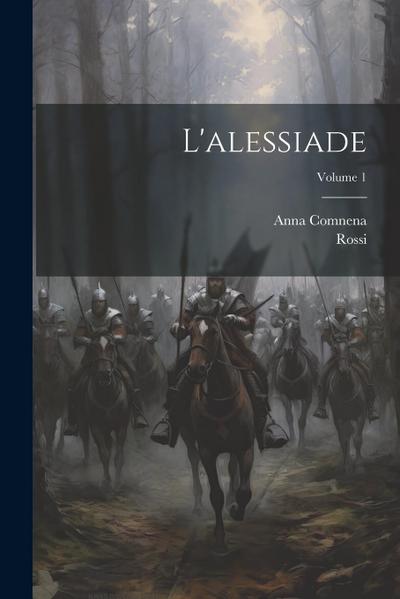 L’alessiade; Volume 1