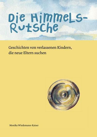 Die Himmelsrutsche