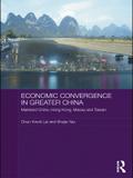 Economic Convergence in Greater China