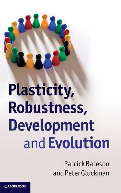 Plasticity, Robustness, Development and Evolution