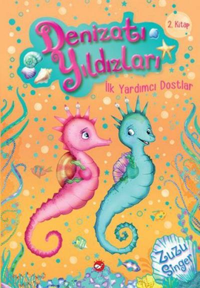 Denizati Yildizlari 2 - Ilk Yardimci Dostlar