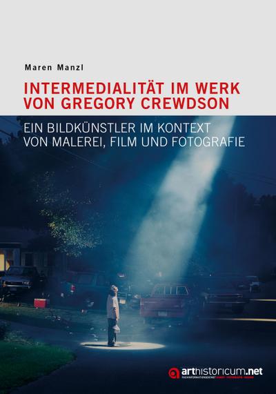 Intermedialität im Werk von Gregory Crewdson