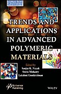 Trends and Applications in Advanced Polymeric Materials
