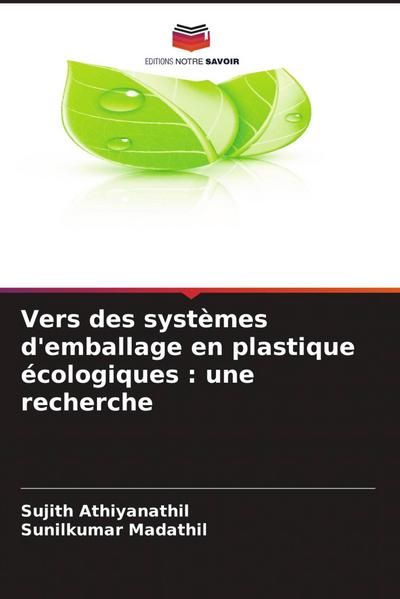Vers des systèmes d’emballage en plastique écologiques : une recherche