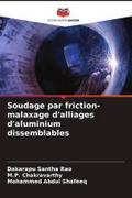 Soudage par friction-malaxage d’alliages d’aluminium dissemblables