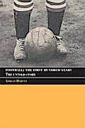Football: The First Hundred Years