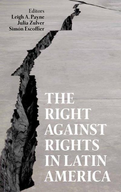 The Right Against Rights in Latin America