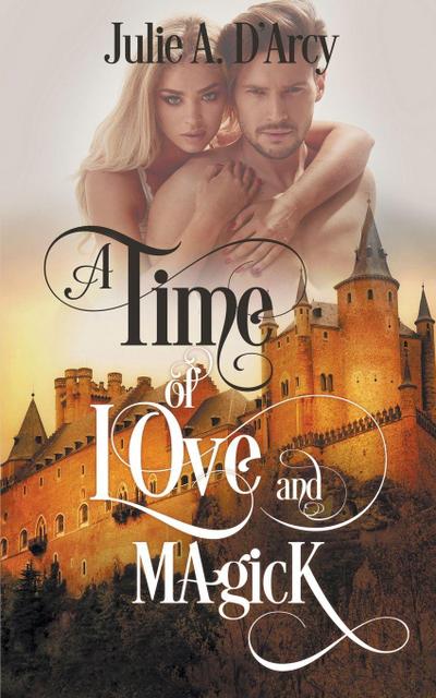 A Time of Love and Magick