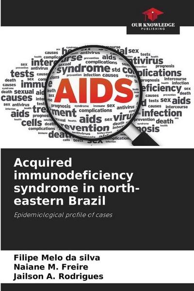 Acquired immunodeficiency syndrome in north-eastern Brazil