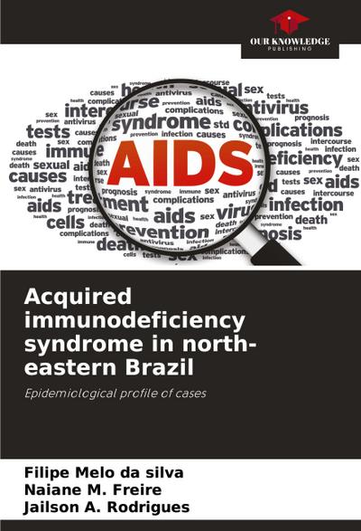 Acquired immunodeficiency syndrome in north-eastern Brazil