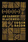 An Earnest Blackness