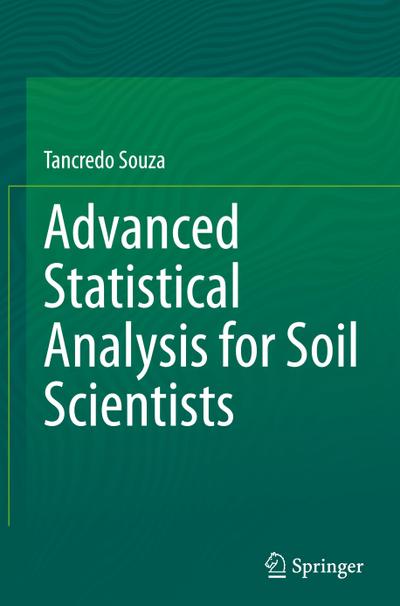 Advanced Statistical Analysis for Soil Scientists