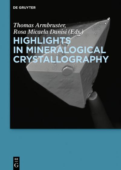 Highlights in Mineralogical Crystallography