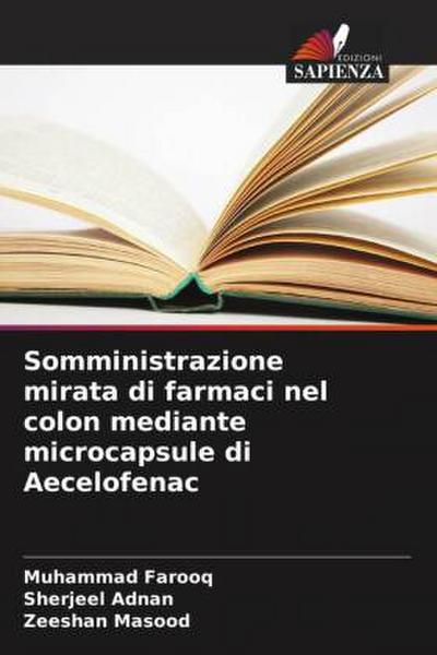 Somministrazione mirata di farmaci nel colon mediante microcapsule di Aecelofenac