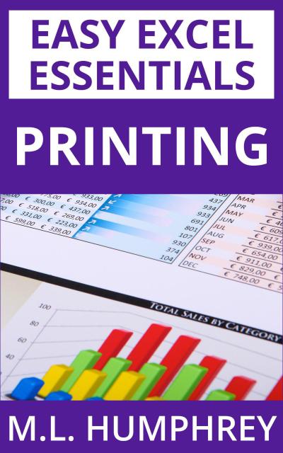 Printing (Easy Excel Essentials, #6)