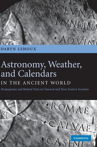 Astronomy, Weather, and Calendars in the Ancient             World